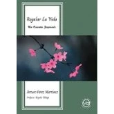 Imagen de Regalar la vida: Un cuento Japones (ADVAITA)