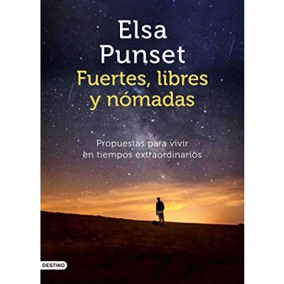 Imagen de Fuertes, libres y nómadas: Propuestas para vivir en tiempos extraordinarios (Imago Mundi)