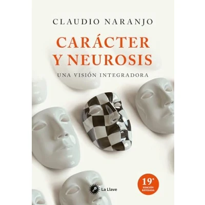Imagen de CARÁCTER Y NEUROSIS: UNA VISIÓN INTEGRADORA