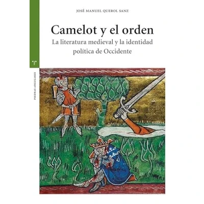 Imagen de Camelot y el orden: La literatura medieval identidad política de Occidente (Estudios históricos Olmeda)