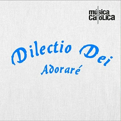 Imagen de Adoraré DILECTO DEI