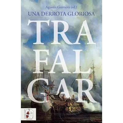Imagen de Trafalgar. Una derrota gloriosa (Guerras Napoleónicas)