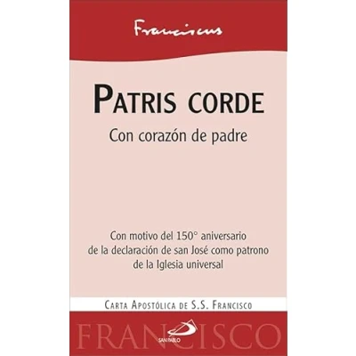 Imagen de Patris Corde: Con corazón de padre. Carta apostólica del Papa Francisco (Encíclicas Documentos)
