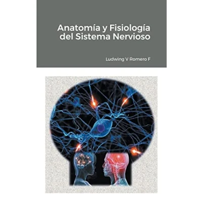 Imagen de Anatomia y Fisiología del Sistema Nervioso II (2) (Principios Elementales Nervioso)