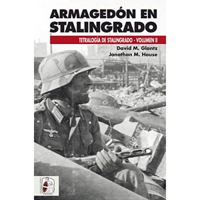 Imagen de Armagedón en Stalingrado: Operaciones germano soviéticas de septiembre a noviembre 1942 (Tetralogía Stalingrado)