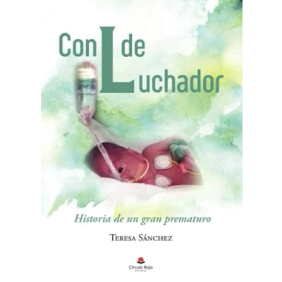 Imagen de Con L de luchador: Historia un gran prematuro (SIN COLECCION)