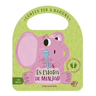 Imagen de Contes per a nadons És hora de menjar: Un conte infantil aprendre menjar tot, interactiu, amb una solapa i nansa: 3 (Pas pas, aprendràs et divertiràs)