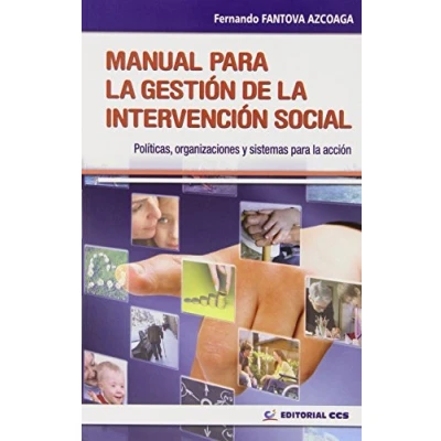 Imagen de Manual para la Gestión De Interveción Social 1 Edición: Políticas, organizaciones y sistemas acción: 8 (Intervención social)