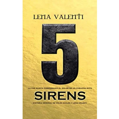 Imagen de Sirens 5: La paz nunca compensará el dolor de un corazón roto (SAGA SIRENS)