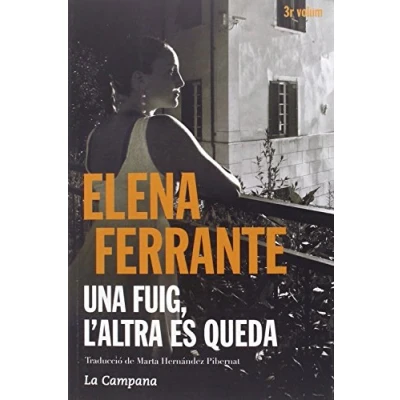 Imagen de Una fuig, l&#039;altra es queda (L&#039;amiga genial 3) (Narrativa)