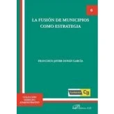 Imagen de La fusión de municipios como estrategia. (SIN COLECCION)