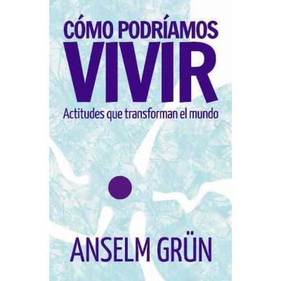 Imagen de Como Podriamos Vivir: Actitudes que transforman el mundo: 363 (El Pozo de Siquem)