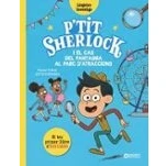 Imagen de P`tit Sherlock I El Cas Del Fantasma Al Parc D`atraccions Miquel Pujado (traducción), Pascal Prévot (autor), Art Grootfontein (ilustración)
