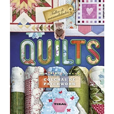 Imagen de Quilts: Colchas de patchwork: Patchwork Tecnicas Y Proyectos (Taller manualidades)