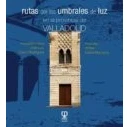 Imagen de Rutas Por Los Umbrales De Luz En La Provincia Valladolid