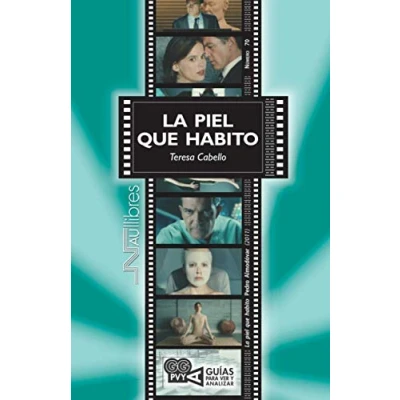 Imagen de La Piel Que habito: 70 (Guías para ver y analizar cine)