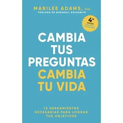 Imagen de cambia tus preguntas, tu vida: 12 poderosas herramientas para la vida y el trabajo (REM LIFE)