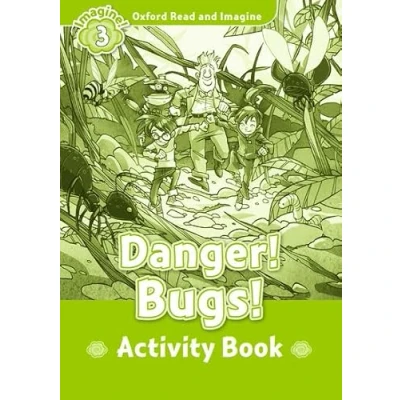 Imagen de Oxford Read and Imagine 3. Danger! Bugs! Activity Book