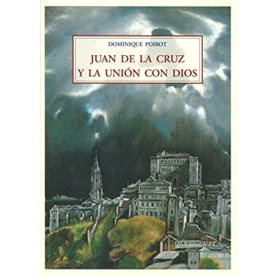Imagen de JUAN DE LA CRUZ Y UNION CON DIOS (PLENUM)