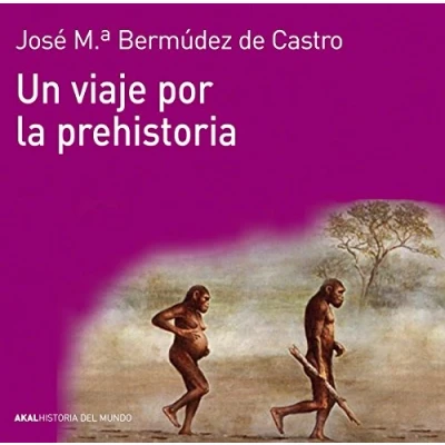 Imagen de Un viaje por la prehistoria (Historia del mundo)