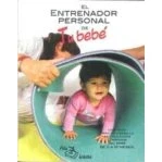Imagen de El Entrenador De Tu Bebe: Una Guia Practica Para La Estimulacion Tempr