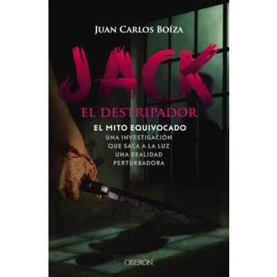 Imagen de Jack El Destripador. mito equivocado: una investigación que saca a la luz realidad perturbadora (Libros singulares)