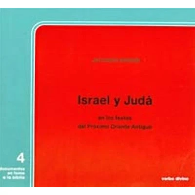Imagen de Israel y Juda en los textos Proximo Orie: del Próximo Oriente Antiguo (Documentos torno a la Biblia)