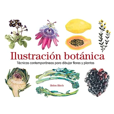 Imagen de Ilustración botánica. Técnicas contemporáneas para dibujar flores y plantas (SIN COLECCION)