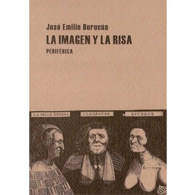 Imagen de La Imagen Y Risa : Las Pathoformeln De Lo Comico En El Grabado Euro