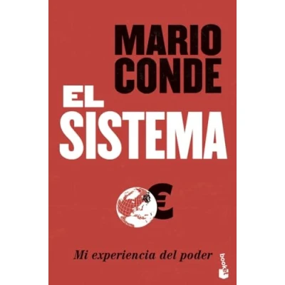 Imagen de El Sistema. Mi experiencia del poder (Biografías y Memorias)
