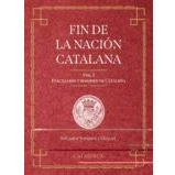 Imagen de Fin De La Nacion Catalana Volumen I