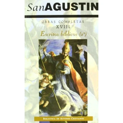 Imagen de Obras completas de San Agustín. XVIII: Escritos bíblicos (2.º). cuestiones sobre los evangelios. Diecisiete el ev. Mateo. Textos ... Homilías 1ª carta Jn: 187 (NORMAL)
