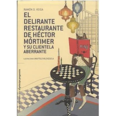 Imagen de El delirante restaurante de Héctor Mortimer y su clientela aberrante: 15 (El príncipe Preguntón)