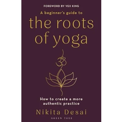 Imagen de A Beginners Guide To The Roots Of Yoga