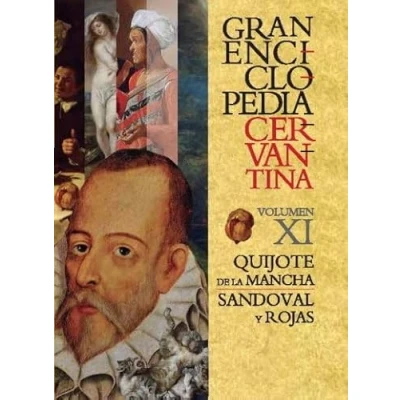 Imagen de Gran Enciclopedia Cervantina Vol. XI: Quijote DE La Mancha, Don Sandoval y Rojas (INSTITUTO MIGUEL CERVANTES)