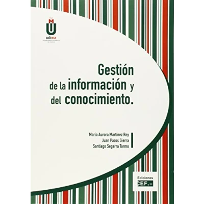 Imagen de Gestion DE LA Información Y DEL Conocimiento: GESTIÓN INFORMACIÓN CONOCIMIENTO (SIN COLECCION)