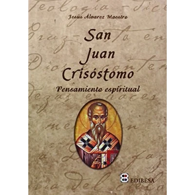 Imagen de San Juan Crisostomo. Pensamiento Espiritual (AGUA VIVA)
