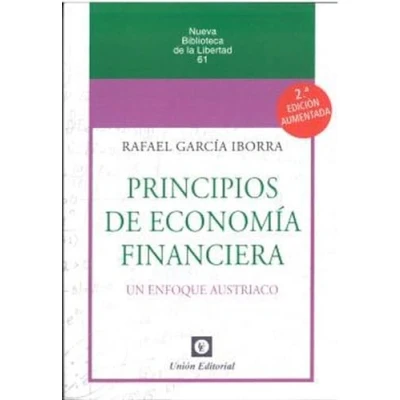 Imagen de PRINCIPIOS de ECONOMÍA FINANCIERA 2ª EDICIÓN: 61 (Nueva Biblioteca la Libertad)