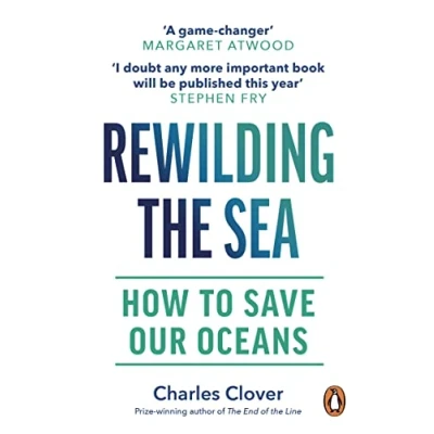 Imagen de Rewilding The Sea Charles Clover (autor)