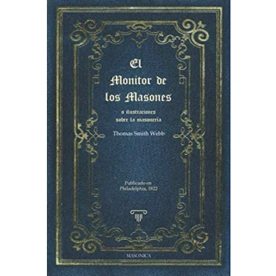 Imagen de El monitor de los masones o ilustraciones sobre la masonería: 3 (TEXTOS HISTORICOS Y CLASICOS)