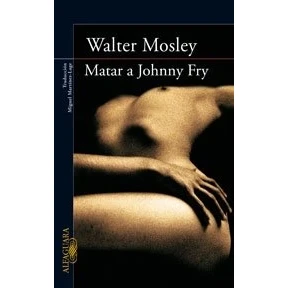 Imagen de MATAR A JOHNNY FRAY (SIN COLECCION)