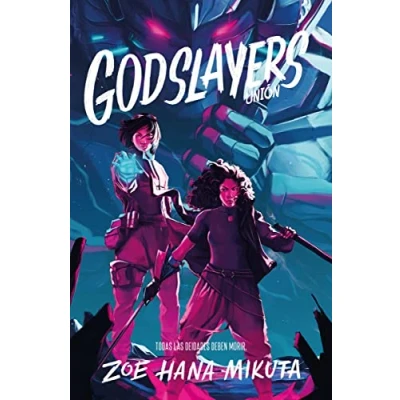 Imagen de Godslayers: Unión (FANTASIA Y CIENCIA FICCION JUVENIL)