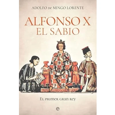 Imagen de Alfonso X El sabio: primer gran rey (Historia)