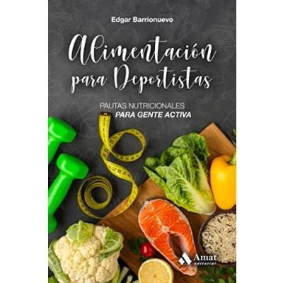 Imagen de Alimentacion para deportistas: Pautas nutricionales gente activa (DEPORTE)