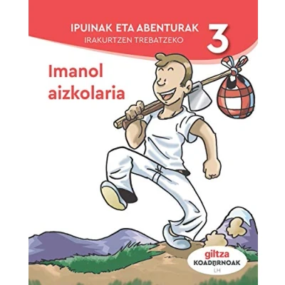 Imagen de IPUINAK ETA ABENTURAK IRAKURTZEN TREBATZEKO 3 9788483785201 (SIN COLECCION)
