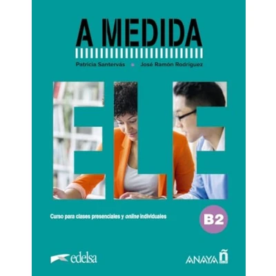 Imagen de A medida. Nivel B2. Manual de clase