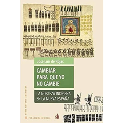 Imagen de Cambiar para que yo no cambie (ANTROPOLOGIA Y ESTUDIOS CULTURALES)