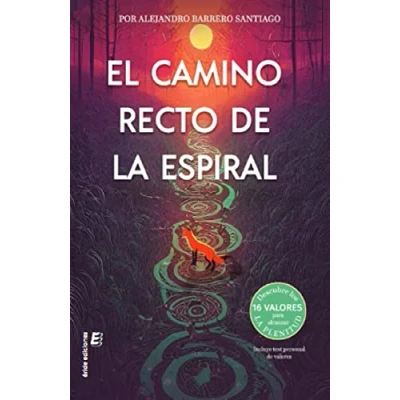 Imagen de El camino recto de la espiral (SIN COLECCION)