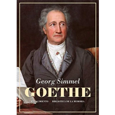 Imagen de Goethe: Seguido del estudio Kant y Goethe para la historia de con (BIBLIOTECA MEMORIA SERIE MENOR)