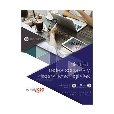 Imagen de Internet, redes sociales y dispositivos digitales (ADGG040PO). Especialidades formativas (SIN COLECCION)